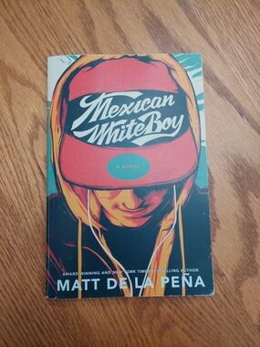 Mexican Whiteboy by Matt De La Pena